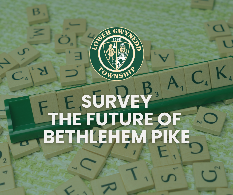 SURVEY: The Future of  Bethlehem Pike