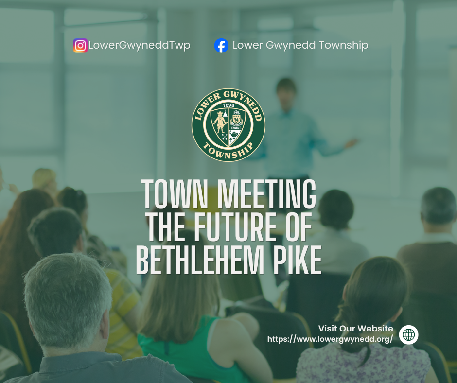 June 9 Town Meeting: The Future of Bethlehem Pike